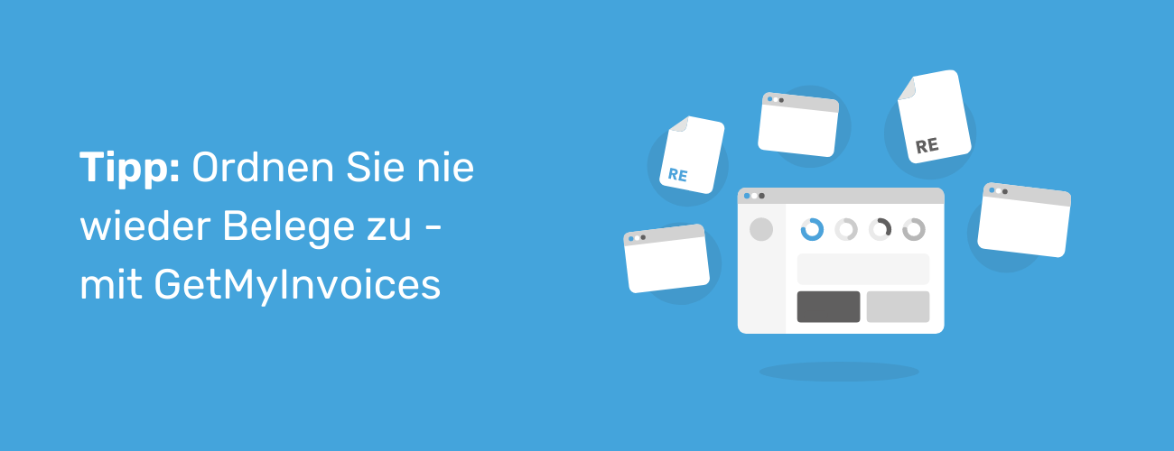 Afbeelding met de tekst: Tipp - Ordnen Sie nie wieder Belege zu, mit GetMyInvoices (orden nooit meer bonnen met GetMyInvoices), naast een illustratie van meerdere bonnen en vensters