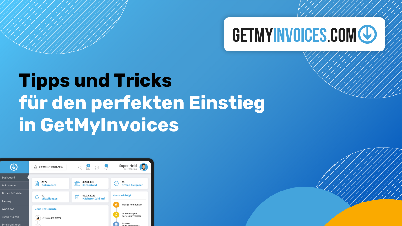 Tipps und Tricks für den perfekten Einstieg in GetMyInvoices